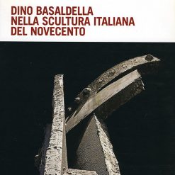 Presentazione del quaderno Dino Basaldella nella scultura italiana del Novecento