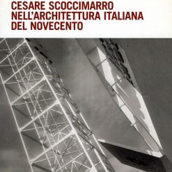 Presentazione del quaderno Cesare Scoccimarro nell’architettura italiana del Novecento