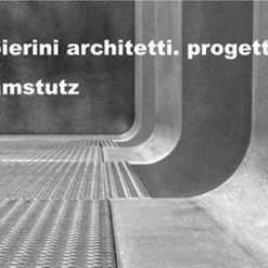 Furlan & Pierini architetti – Progetti 2005-2009