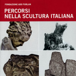 Percorsi nella scultura italiana