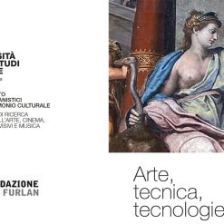Arte, tecnica, tecnologie, Udine, Palazzo Caiselli