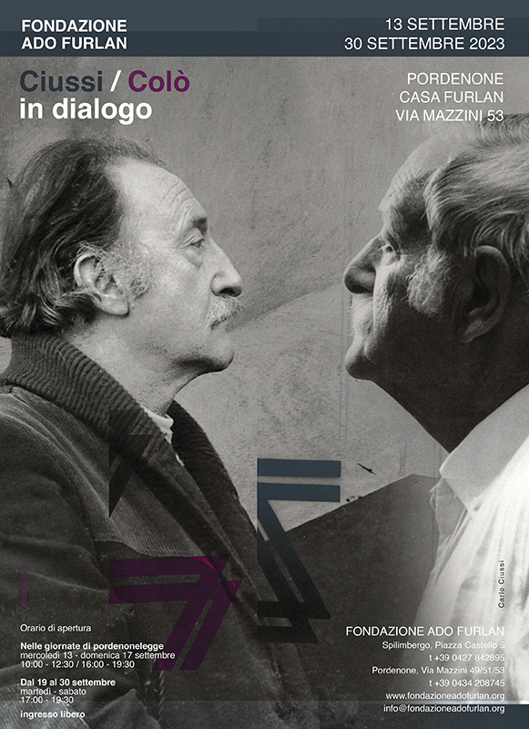 Carlo Ciussi e Aldo Colò in dialogo. Fondazione Ado Furlan Pordenone